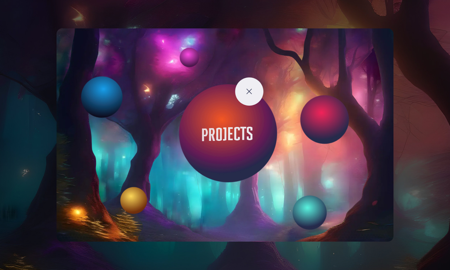 Colorful forest scene with vibrant spheres; central sphere labeled "Projects."