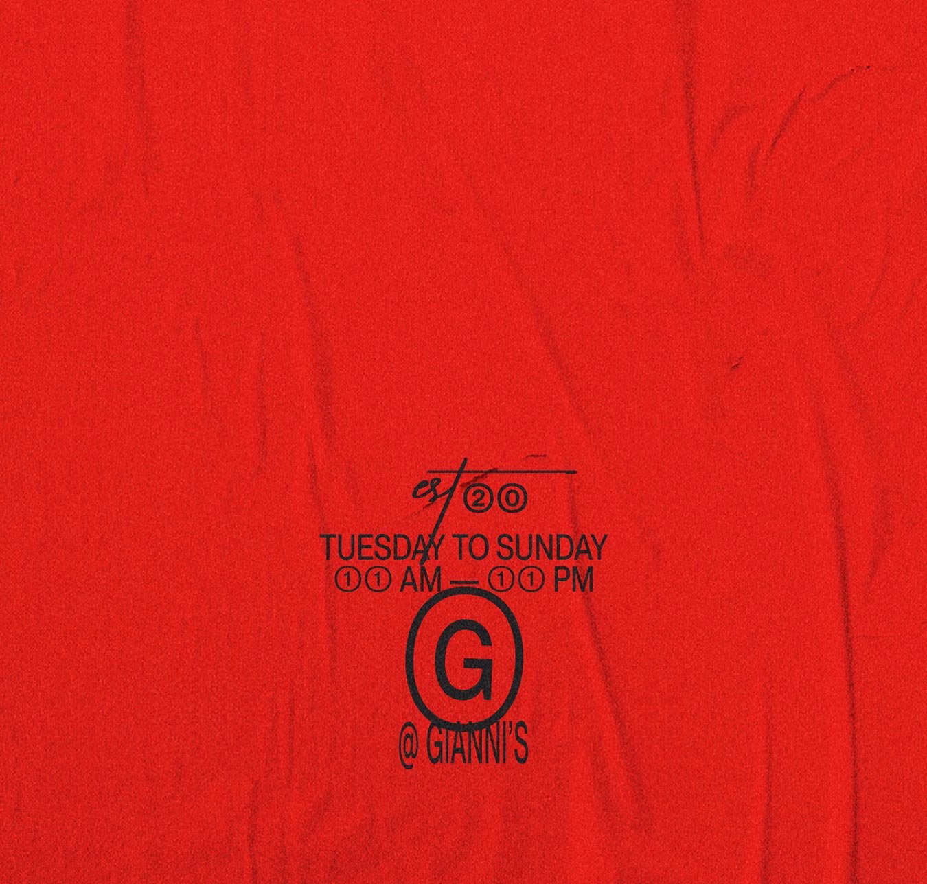 Red fabric background featuring graphic black typography with hours and branding for Gianni's.
