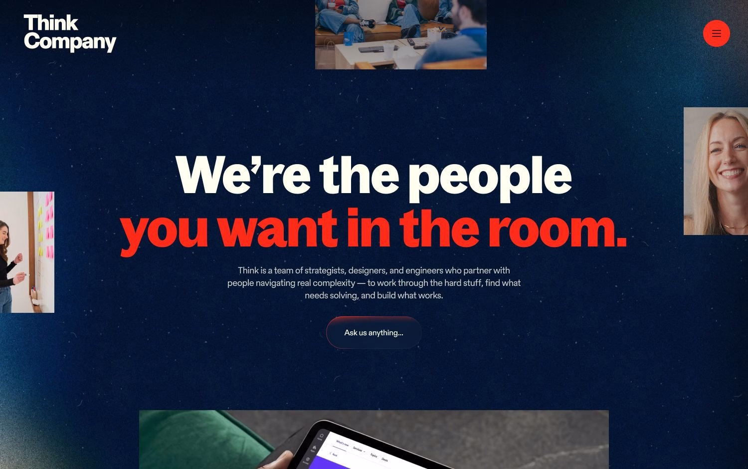 Think Company website hero, We're the people you want in the room, designed by DEEO
