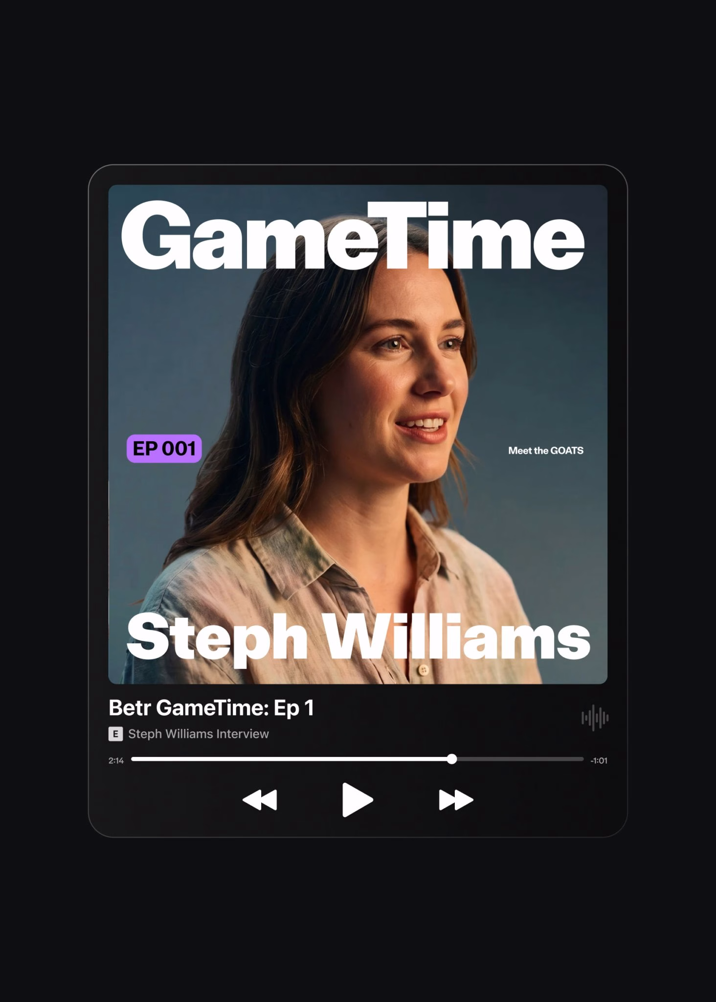 A podcast episode interface featuring stylish typography, showcasing host Steph Williams against a blurred backdrop.